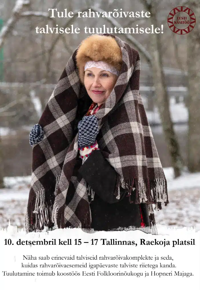 Tule talvisele rahvarõivaste tuulutamisele!