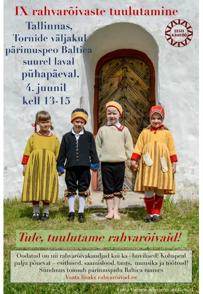 Tule rahvarõivaid tuulutama! Tule rahvarõivaid tuulutama!
