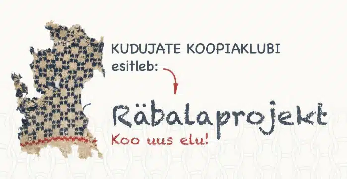 Avati virtuaalnäitus “Räbalaprojekt. Koo uus elu!” Avati virtuaalnäitus “Räbalaprojekt. Koo uus elu!”