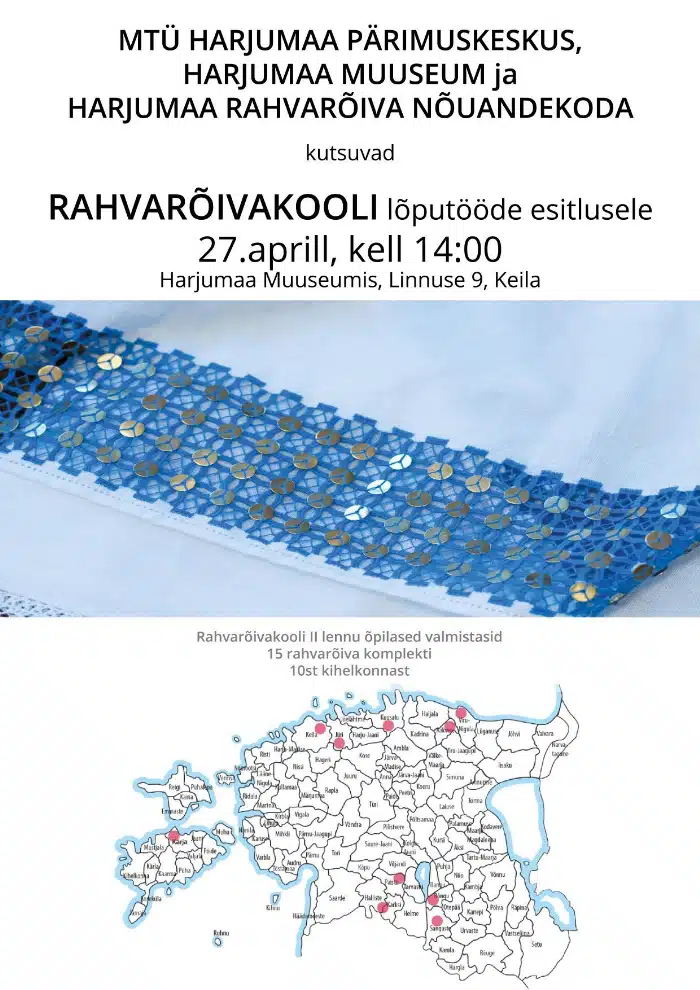 Harjumaa rahvarõivakooli lõpetamine toimub 27. aprillil