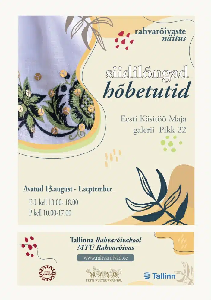 Tallinna rahvarõivakooli näitus &#8220;Siidilõngad, hõbetutid&#8221;