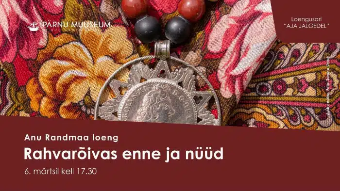 Anu Randmaa loeng Pärnu Muuseumis