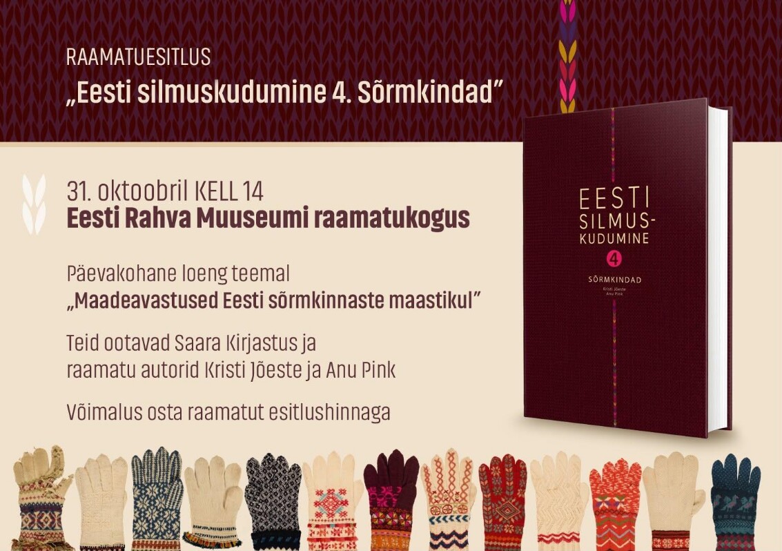 31. oktoobril toimub raamatu “Eesti sõrmkindad 4” esitlus 31. oktoobril toimub raamatu “Eesti sõrmkindad 4” esitlus