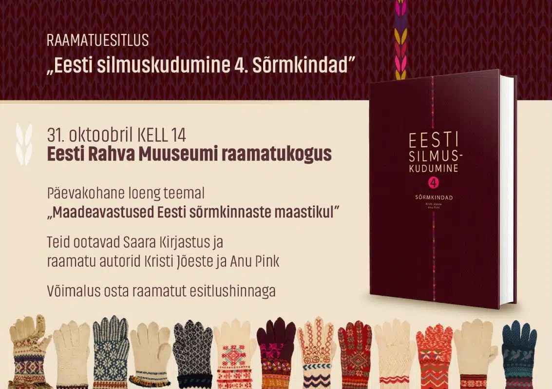 31. oktoobril toimub raamatu “Eesti sõrmkindad 4” esitlus 31. oktoobril toimub raamatu “Eesti sõrmkindad 4” esitlus